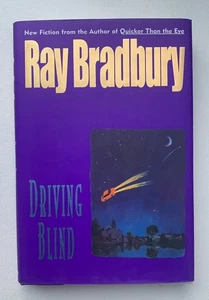 Driving Blind - Ray Bradbury - 1st - Signed - Fine/Fine - Imagen 1 de 3
