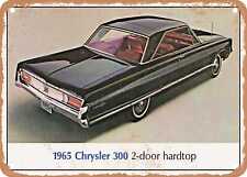 METAL SIGN - 1965 Chrysler 300 2 Door Hardtop Vintage Ad
