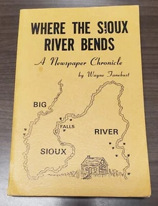 Wo sich der Fluss der Sioux biegt von Wayne Fanebust (1985 Taschenbuch) Geschichte Genealogie - Bild 1 von 6