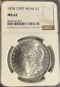 1878 7/8tf Weak NGC MS62 Morgan Silver Dollar - Picture 1 of 4
