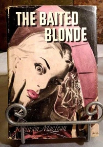 The Baited Blonde by Robinson Maclean 1949 Edition HC DJ - Picture 1 of 3