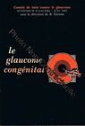 The Glaucoma/Congénital - Committee Of Fight Against The Glaucoma/Symposium