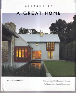 ANATOMY OF A GREAT HOME: By Boyce Thompson (2018 Hardcover){E6} - Foto 1 di 4
