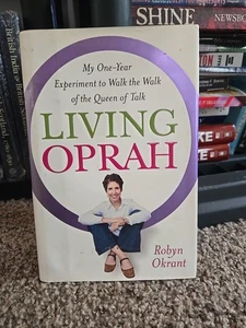 Living Oprah : My One-Year Experiment to Walk the Walk of the Que - Imagen 1 de 1