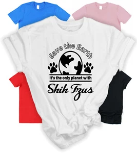 T-Shirt Save the Earth Shih Tzu Geschenk für Shih Tzu Besitzer Geschenk für Hundeliebhaber - Bild 1 von 3