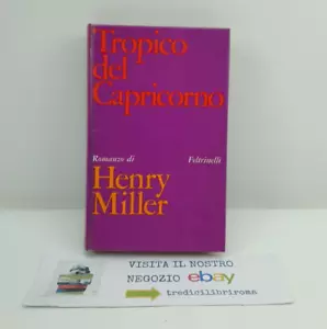 TROPICO DEL CAPRICORNO - HENRY MILLER - FELTRINELLI - 1967 - Foto 1 di 6