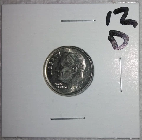 2012 - D Mint - Roosevelt Dime + Protective Coin Holder! Cover