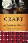 Craft: An American History, Adamson, Glenn