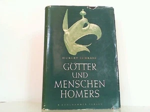Götter und Menschen Homers. Schrade, Hubert: - Bild 1 von 1