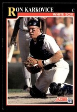 1991 Score Ron Karkovice Chicago White Sox #833