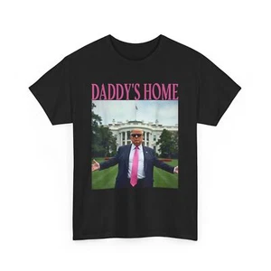 daddy's home trump shirt for men women kids trump 2025 T-Shirt - Picture 1 of 11