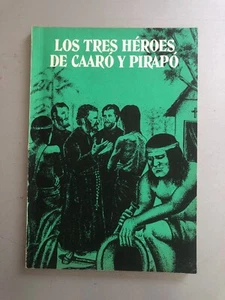 Leo Kholer - Los tres heroes de Caaro y Pirapo - Picture 1 of 3
