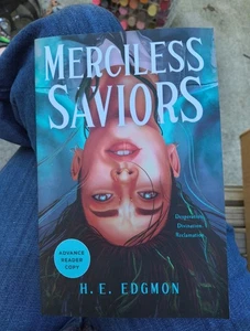 Merciless Saviors by H.E. Edgmon ARC Advance Reader Copy Uncorrected Proof - Bild 1 von 1