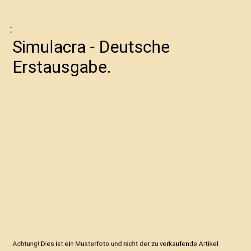 Simulacra - Deutsche Erstausgabe. - Bild 1 von 1