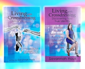Living with Crossdressing: Series of 2 Books by Savannah Hauk Brand New! - Picture 1 of 9