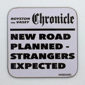 Strangers Expected - League of Gentlemen Coaster / Bar Mat - Sturdy, Gloss - Picture 1 of 1