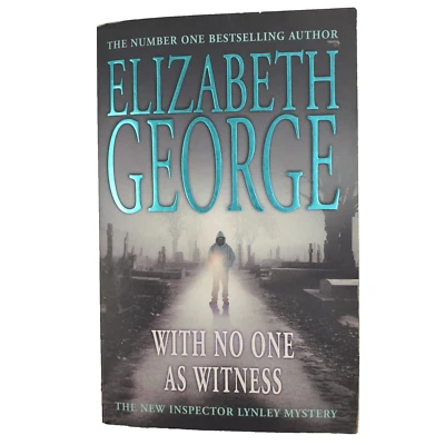 With No One As Witness by Elizabeth George Bk #13 Of Inspector Lynley, PB 2006 - image 1 of 4