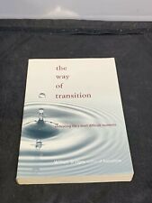 The Way of Transition : Embracing Life's Most Difficult Moments by William Brid…
