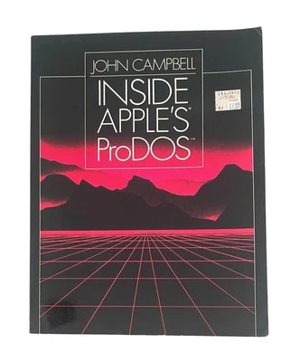 1984 Inside Apple’s ProDOS Book By John Campbell Vintage - Image 1 of 3
