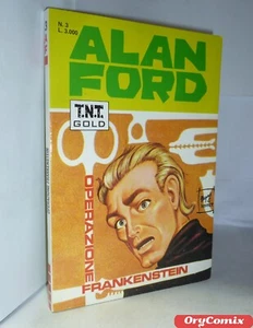 ALAN FORD T.N.T. GOLD - N. 3 - MAGGIO 1996 - OPERAZIONE FRANKENSTEIN - FUMETTO - Foto 1 di 3