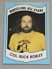 COL. BUCK ROBLEY WRESTLING ALL STARS 1983 SERIES B #27 card