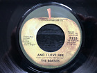 Beatles AND I LOVE HER 1975 Apple TOUS DROITS 45 tr/min single Los Angeles excellent état++
