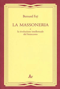 Faÿ Fay La massoneria e la rivoluzione intellettuale del Settecento illuminismo - Imagen 1 de 1
