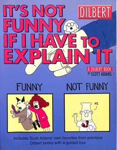 It's Not Funny If I Have to Explain It by Adams, Scott - Picture 1 of 1