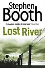 Lost River (Cooper and Fry Crime Series Book 10) by Stephen Booth (Paperback 201