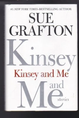 Kinsey and Me: Stories Hardcover 2013 by Sue Grafton LN Foto 1 de 2