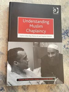 LIKE NEW: Understanding Muslim Chaplaincy -  No Writing AHRC/ESRC S. Gilliat-Ray - Picture 1 of 2