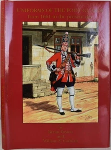 UNIFORMS OF THE FOOT GUARDS FROM 1661. British Army Regiments, Military Dress - Picture 1 of 6
