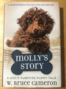 Molly's Story : A Puppy Tale by W. Bruce Cameron (2017, Hardcover) - Picture 1 of 4