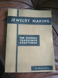 Jewelry Making Book For Schools Tradesmen Craftsmen Revised Edition Murray Bovin - Picture 1 of 7
