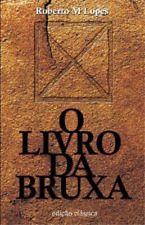 Roberto M Lopes O Livro da Bruxa (Paperback)