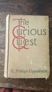 "The Curious Quest" By E. Phillips Oppenheim , Antique Book (1919) - Picture 1 of 12