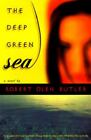 The Deep Green Sea By Robert Olen Butler 1998 Hb Signed