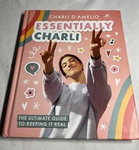 Essentially Charli : The Ultimate Guide to Keeping It Real by Charli D'Amelio - Picture 1 of 6