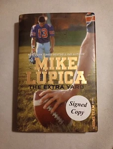 The Extra Yard by Mike Lupica (2016, Hardcover) Signed First Edition - Picture 1 of 12