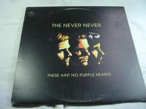 The Never Never - These Ain't No Purple Hearts - Colored Vinyl - Incl. Lyrics - Picture 1 of 1