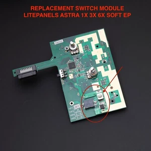 Litepanels Astra Replacement Power Switch board Repair 6x 3x 4x vitec videndum - Picture 1 of 4