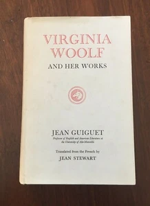 Virginia Woolf and Her Works - Jean Guiguet - First Edition 1965 - Imagen 1 de 3