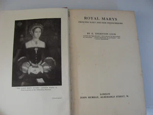 Royal Marys Princess Mary & Her Predecessors 1929 1st Ed E Thornton Cook - Picture 1 of 4