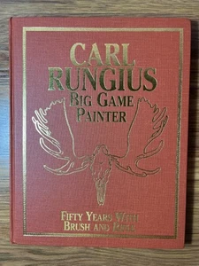 Carl Rungius Big Game Painter by William Schaldach HC #225 1993 Limited Edition - Picture 1 of 4
