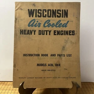 Wisconsin Air Cool Heavy Duty Engines Instruction Book & Parts List ACN BKN 270 - Picture 1 of 11