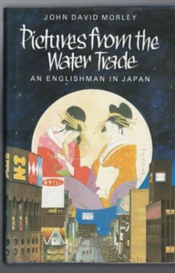 JAPAN ,PICTURES FROM THE WATER TRADE , AN ENGLISHMAN IN JAPAN HC/DJ , 1985 - Picture 1 of 1