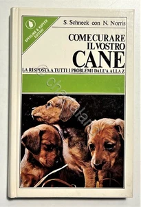 S. Schneck e N. Norris - Come curare il vostro cane - ed. 1977 - Picture 1 of 1
