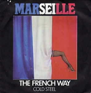 MARSEILLE THE FRENCH WAY / COLD STEEL FRENCH 45 PS 7" - Imagen 1 de 1
