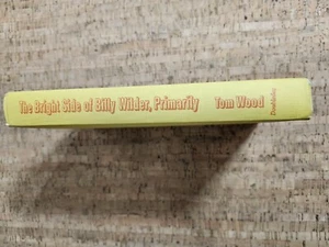 Hardcover Book The Bright Side of Billy Wilder, Primarily By Tom Wood 1970's - Picture 1 of 7