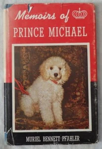 Memoirs of Prince Michael by Muriel Bennett Pfahler Signed - Imagen 1 de 2